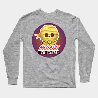 Mummy of the year! Long Sleeve T-Shirt